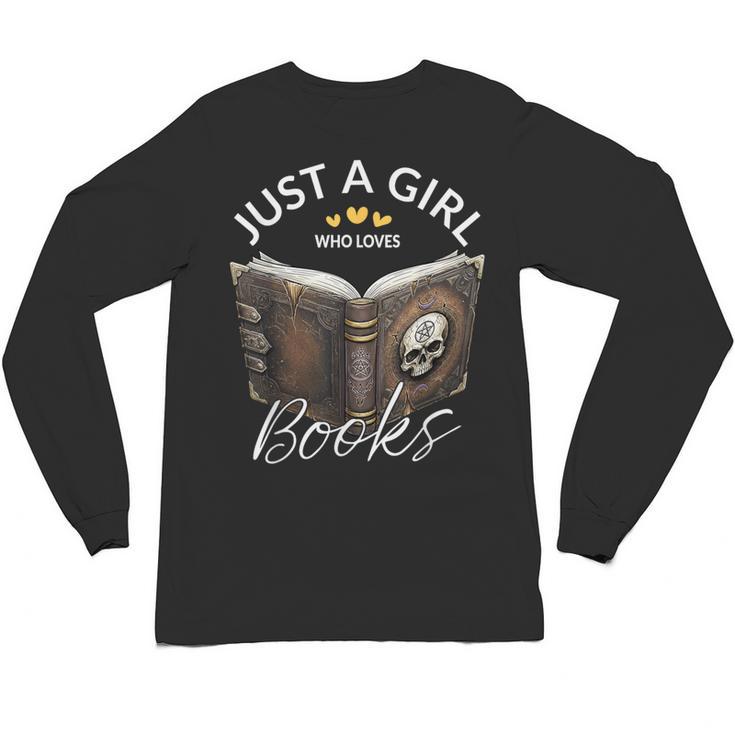 Just A Girl Who Loves Books Witchcraft Spell Book Halloween Unisex Long Sleeve T-Shirt
