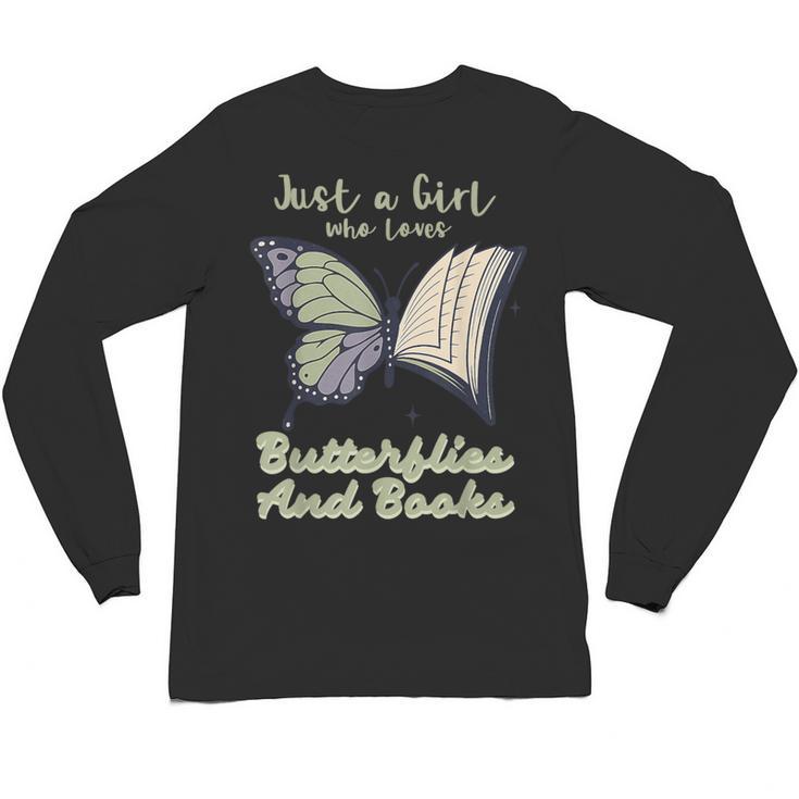 Just a Girl Who Loves Butterflies And Books Butterfly Unisex Long Sleeve T-Shirt