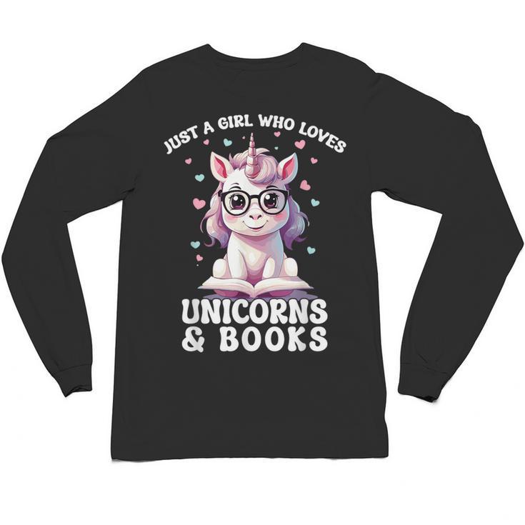 Just a Girl Who Loves Unicorns & Books Bookish Unicorn Love Unisex Long Sleeve T-Shirt