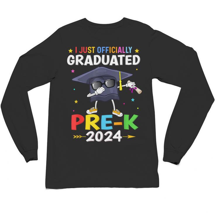 I Just Officially Graduated Pre k Graduation 2024 Pre-K Kids Unisex Long Sleeve T-Shirt
