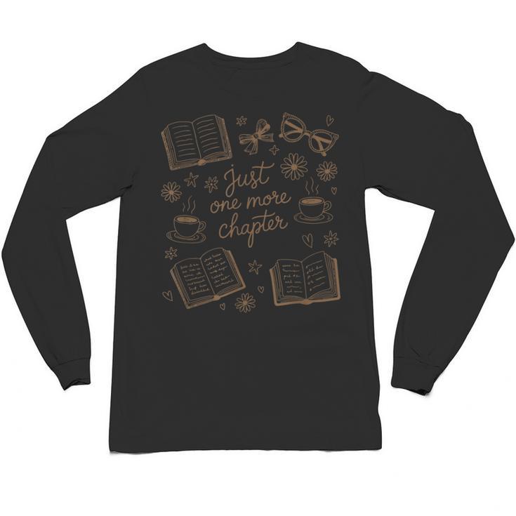 Just One More Chapter Book Lover Reading Men Women Matching Unisex Long Sleeve T-Shirt