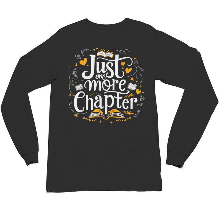 Just One More Chapter Bookish Book Reading Lover Heart Unisex Long Sleeve T-Shirt