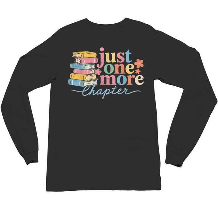 Just One More Chapter Floral Book Reading Teacher Bookworm Unisex Long Sleeve T-Shirt