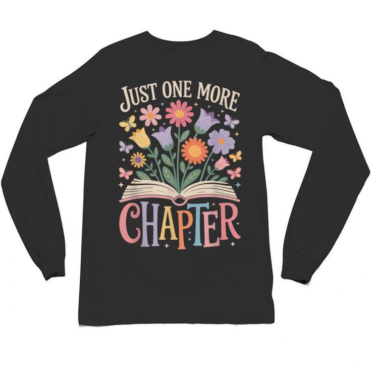 Just One More Chapter Reading Book Lover Unisex Long Sleeve T-Shirt