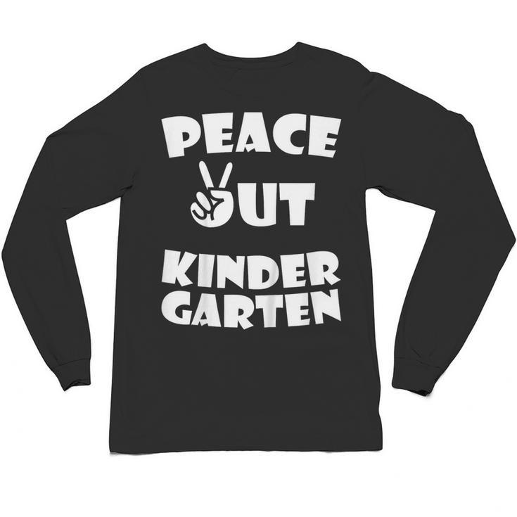 Kids Peace Out Kindergarten For Graduation Unisex Long Sleeve T-Shirt