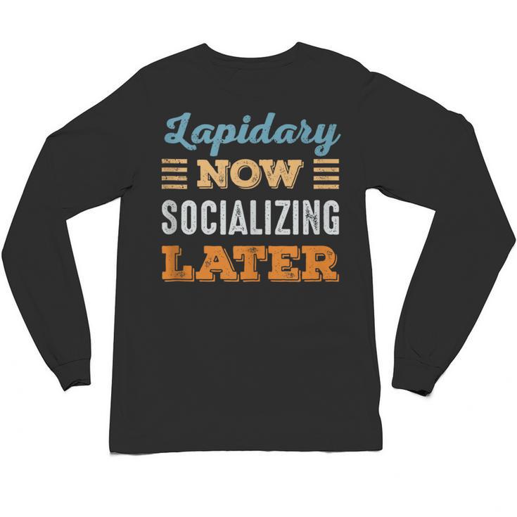 Lapidary Now Minimal Socializing Introvert Vintage Unisex Long Sleeve T-Shirt