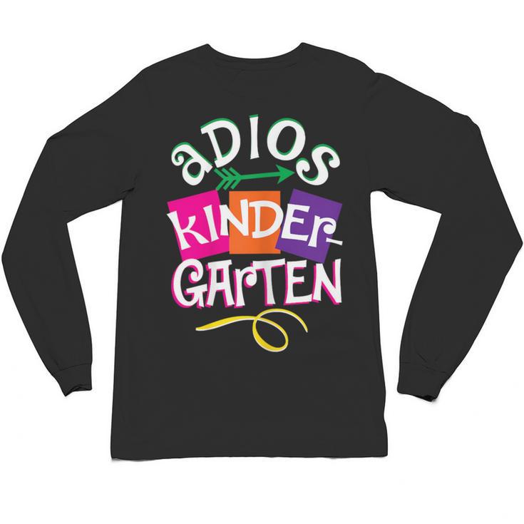 Last Day Of School Adios Kindergarten Graduation Kids Girls Unisex Long Sleeve T-Shirt