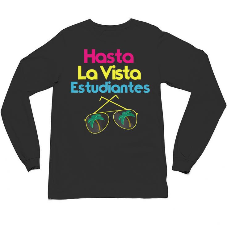 Last Day Of School Spanish Teacher Graduation T-Shirt Unisex Long Sleeve T-Shirt
