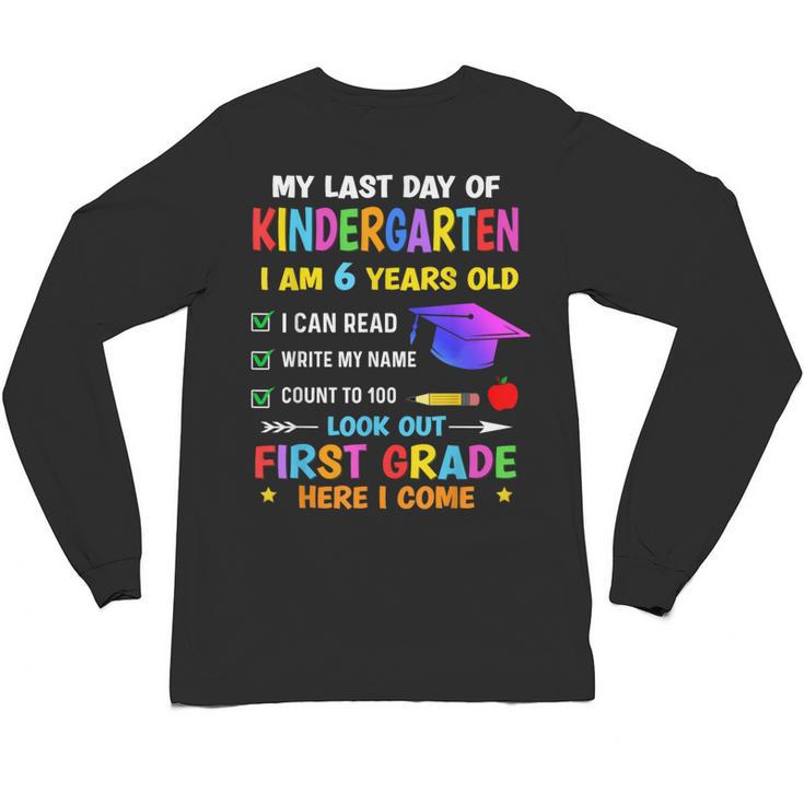 Last Days Of Kindergarten Graduation 2025 Graduate Boys Girl Unisex Long Sleeve T-Shirt