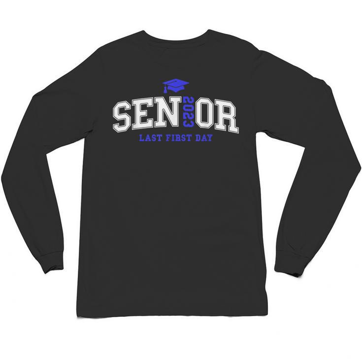 My Last First Day Senior 2023 Back To School Graduation 2023 Unisex Long Sleeve T-Shirt