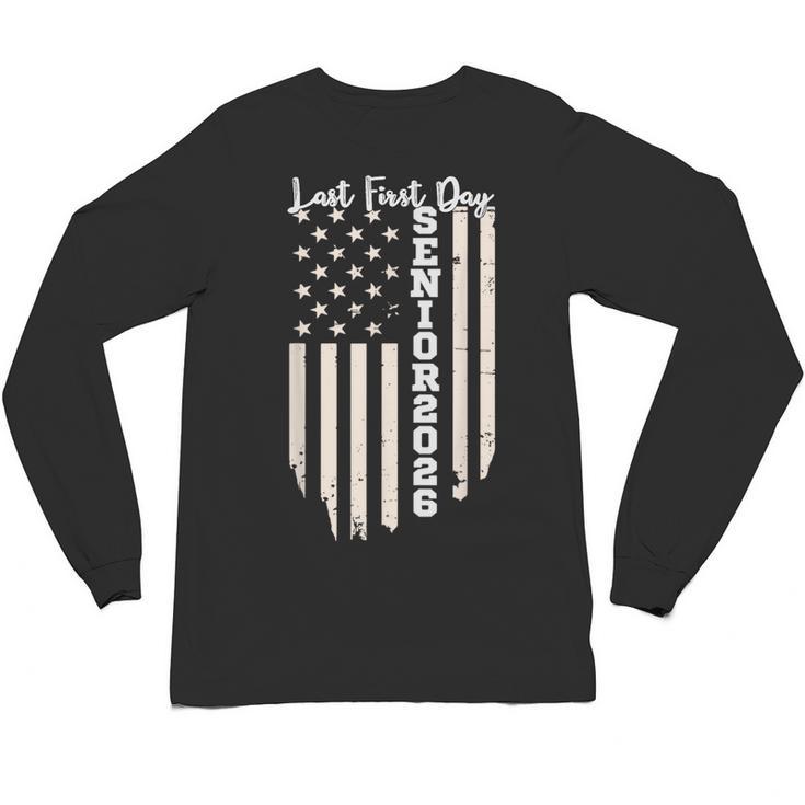 Last First Day Senior 2026 USA Flag Graduation Class Of 2026 Unisex Long Sleeve T-Shirt