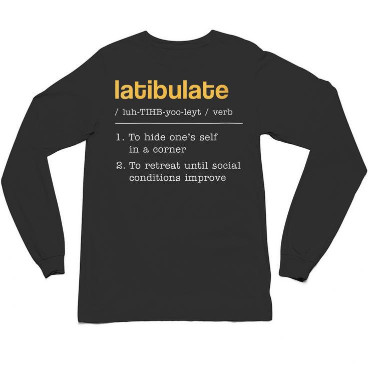 Latibulate Dictionary Definition For Introverts Unisex Long Sleeve T-Shirt