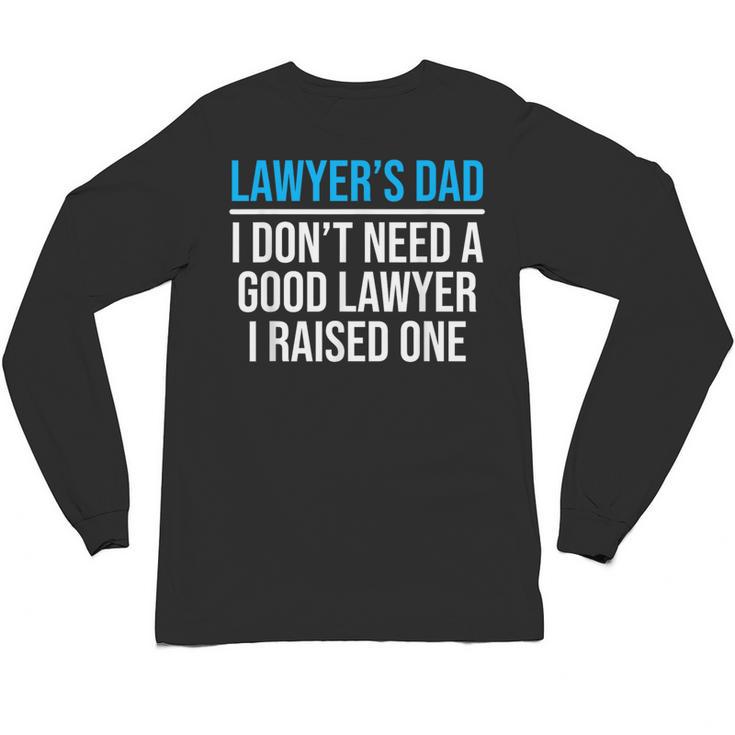 Lawyer's Dad Father Law School Graduation Unisex Long Sleeve T-Shirt