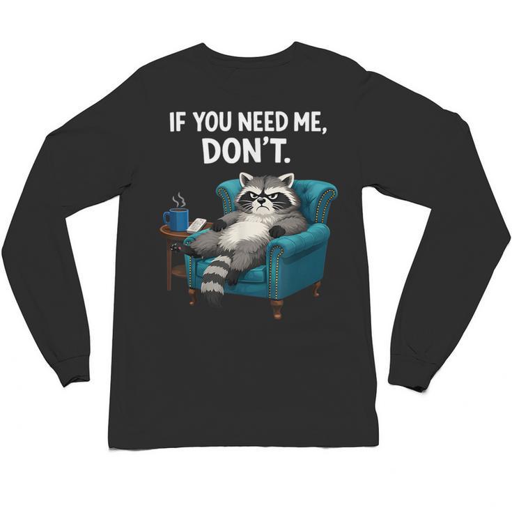 Lazy Raccoon Sarcastic Introvert Humor Japanese Animal Unisex Long Sleeve T-Shirt