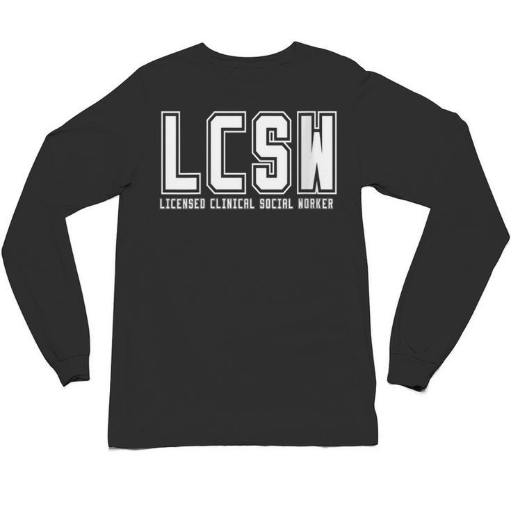 LCSW Licensed Clinical Social Worker Graduation Unisex Long Sleeve T-Shirt