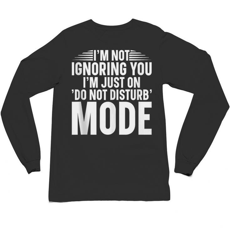 Leave Me Alone Tee Introvert Humor Unisex Long Sleeve T-Shirt