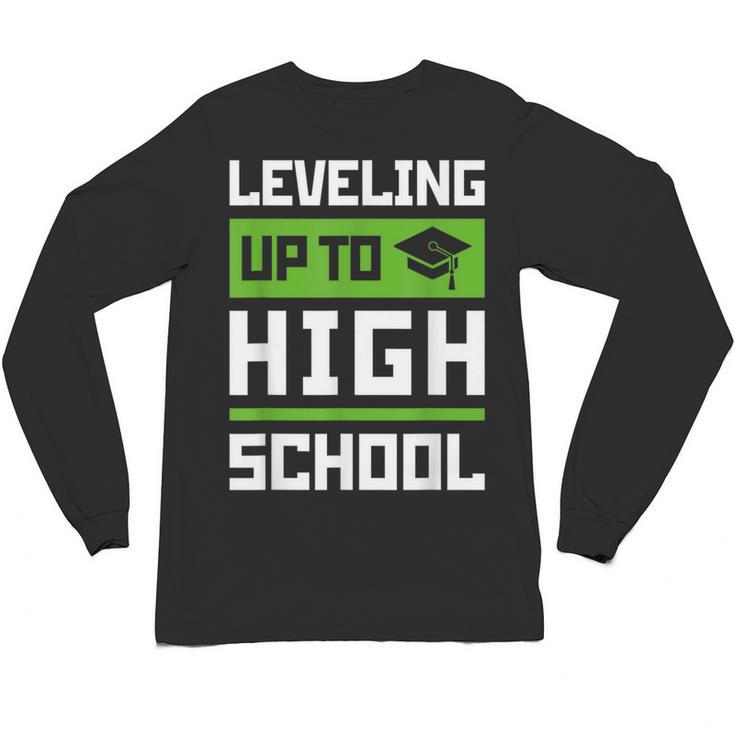 Leveling Up To High School Tee Shirt Gaming Graduation Unisex Long Sleeve T-Shirt
