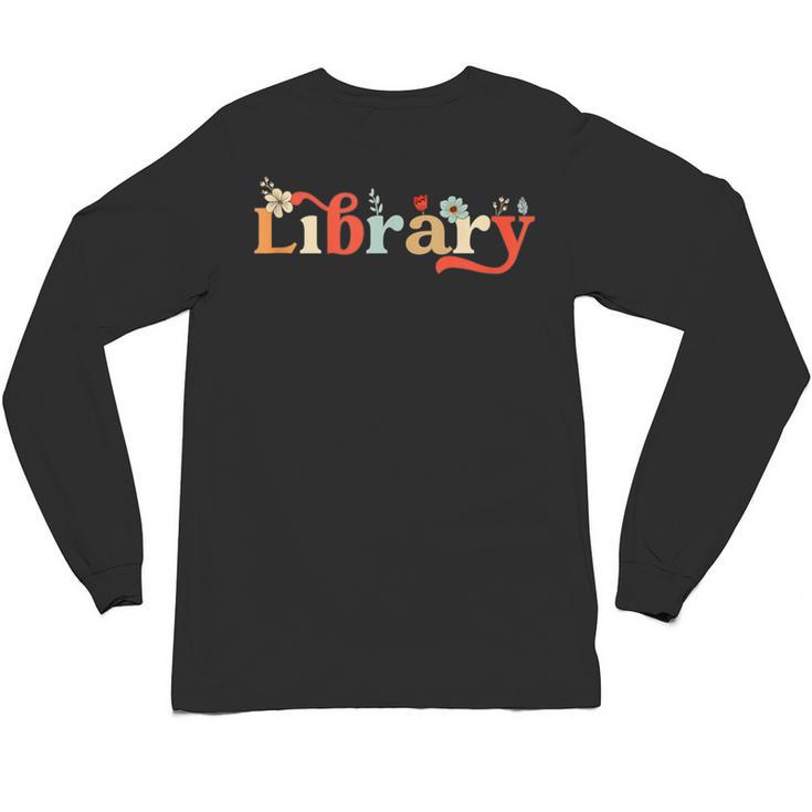 Library School Librarian Book Lover Reading Floral For Women Unisex Long Sleeve T-Shirt