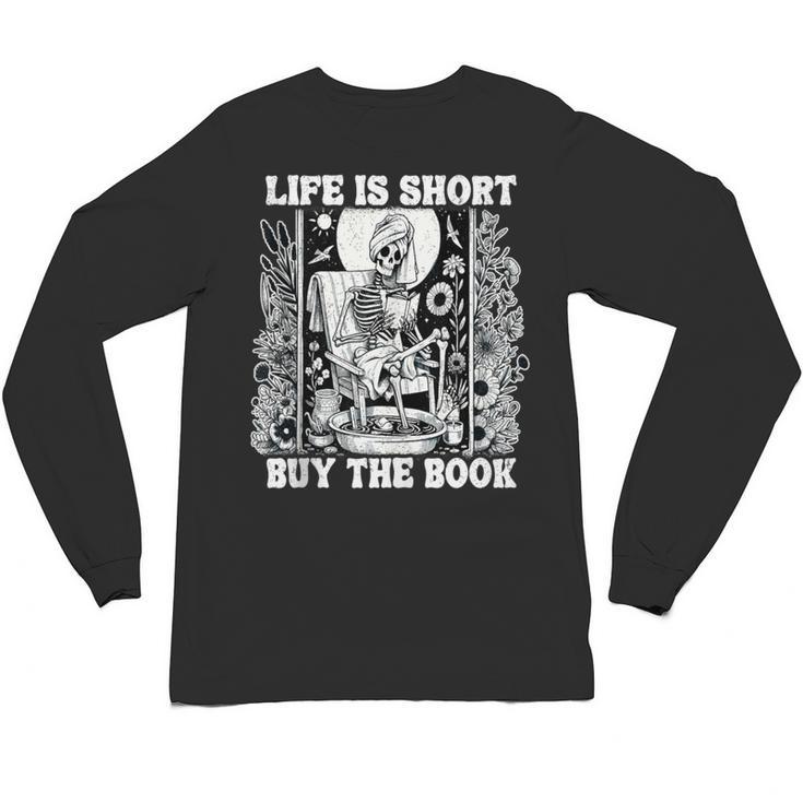 Life Is Short Buy The Book Introvert Skeleton Reading Unisex Long Sleeve T-Shirt