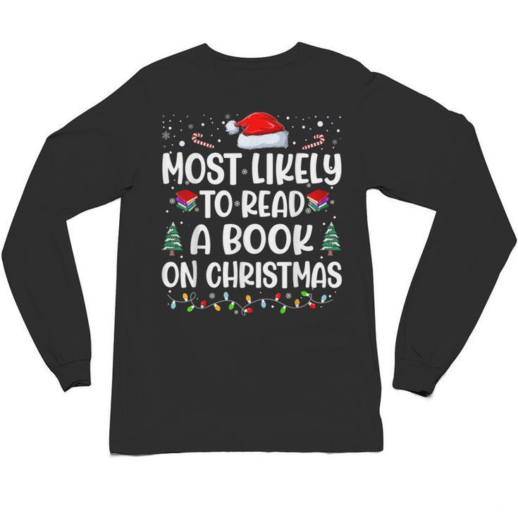Most Likely To Read A Book On Christmas Matching Family Xmas Unisex Long Sleeve T-Shirt