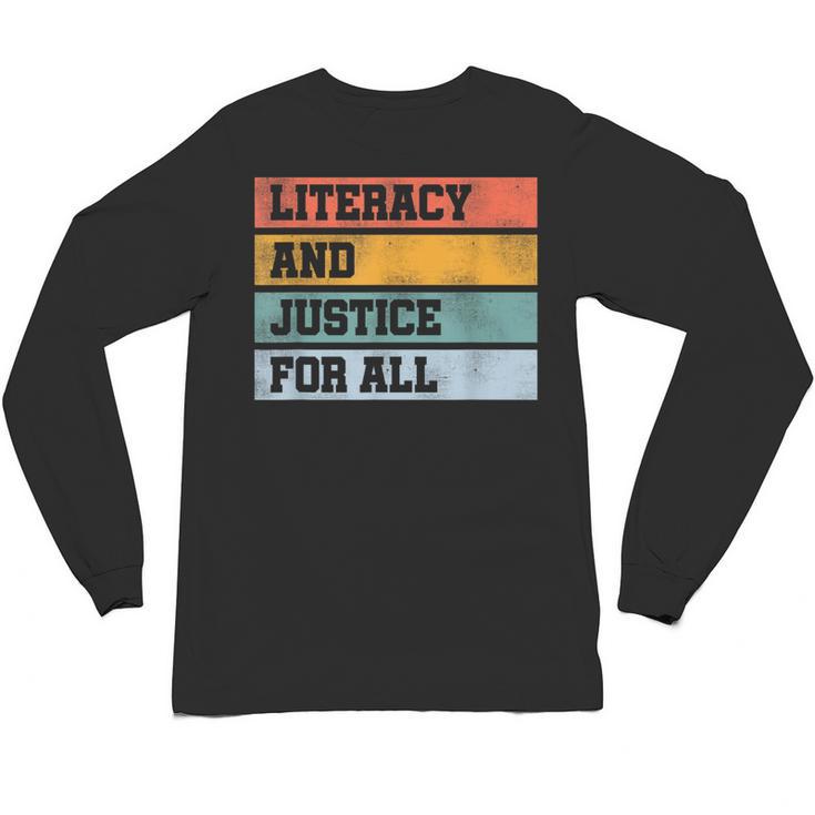 Literacy And Justice For All Stop Book Banning Banned Books Unisex Long Sleeve T-Shirt