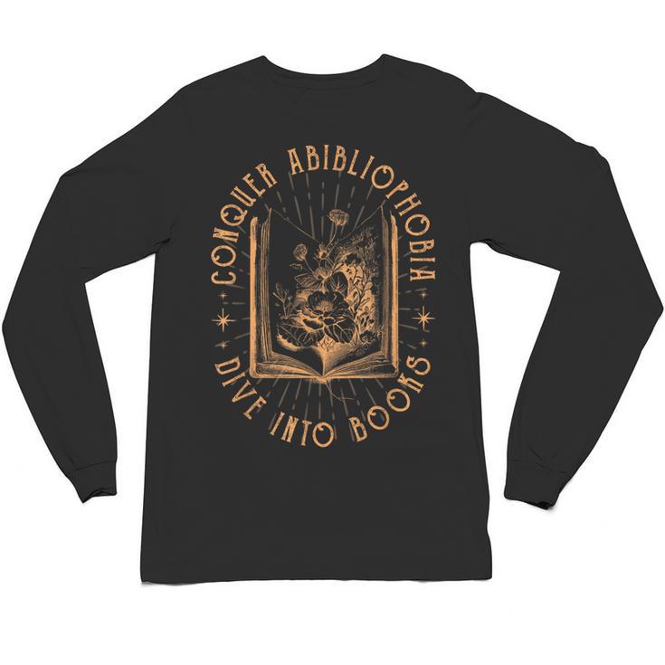 Literature Bookworm Abibliophobia Bookish Unisex Long Sleeve T-Shirt