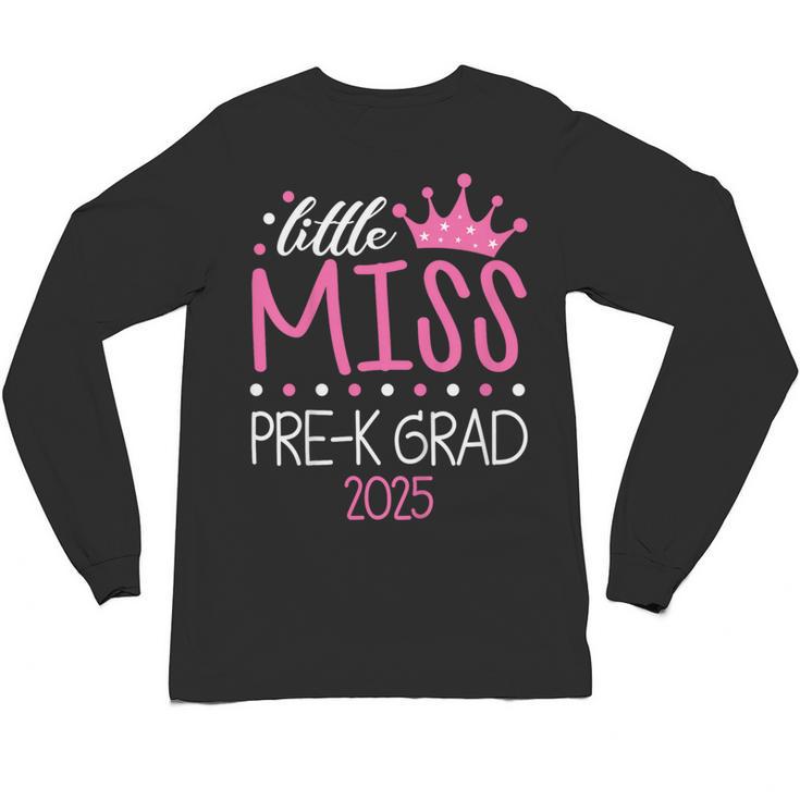 Little Miss Pre-K Grad Preschool Prek Graduation 2025 Unisex Long Sleeve T-Shirt