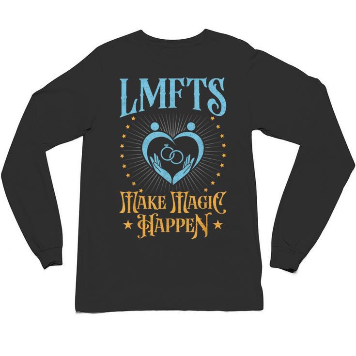 LMFT Graduation Licensed Marriage And Family Therapist LMFT Unisex Long Sleeve T-Shirt