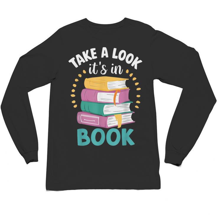 Take a Look It's In a Book Teacher Reading Apparel Unisex Long Sleeve T-Shirt