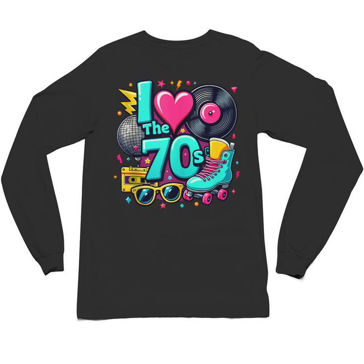 I Love The 70s Vintage Cassette Roller Vinyl Nostalgia 70s Unisex Long Sleeve T-Shirt