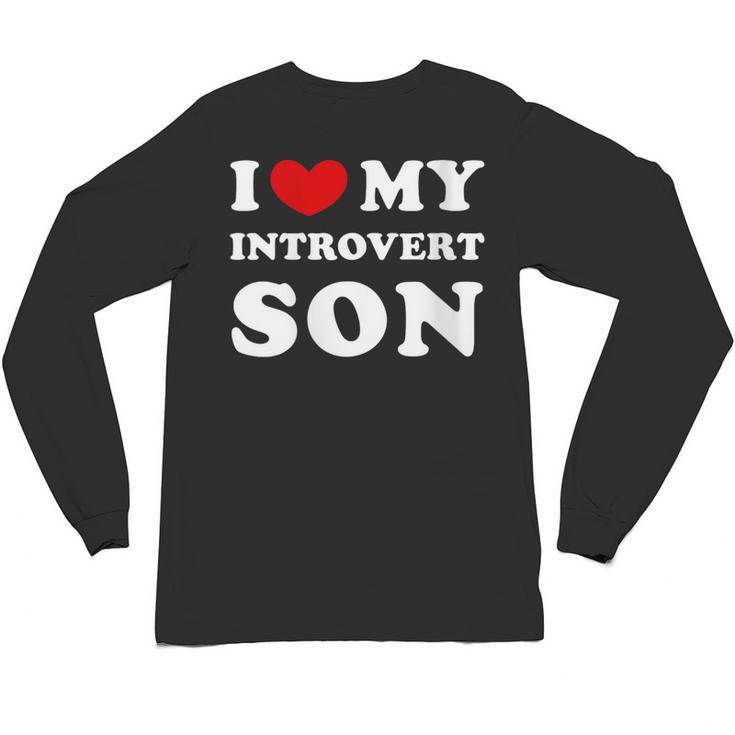 I Love My Introvert Son I Heart My Introvert Son Unisex Long Sleeve T-Shirt