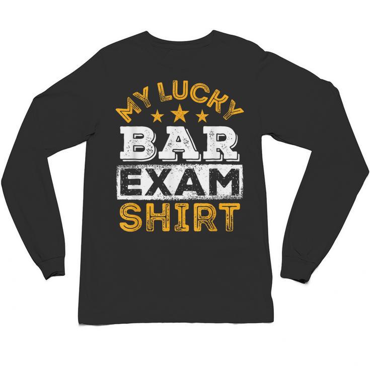 My Lucky Bar Exam Shirt Lawyer Law School Graduation Unisex Long Sleeve T-Shirt