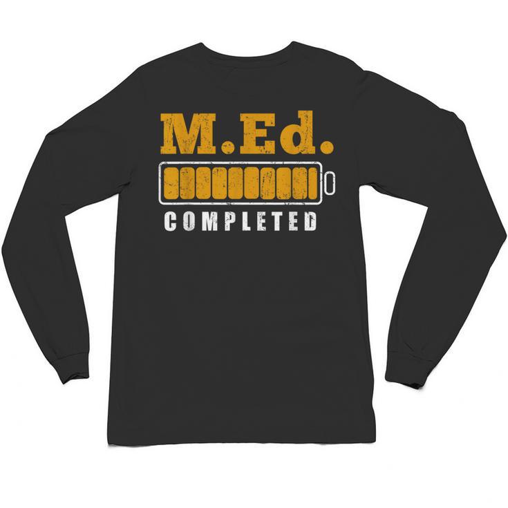 Master Graduation Completed Master Of Education Teacher Men Women Unisex Long Sleeve T-Shirt