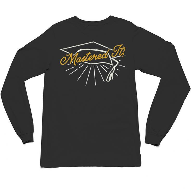 Mastered It Masters Degree College Graduation Party T Shirt Unisex Long Sleeve T-Shirt