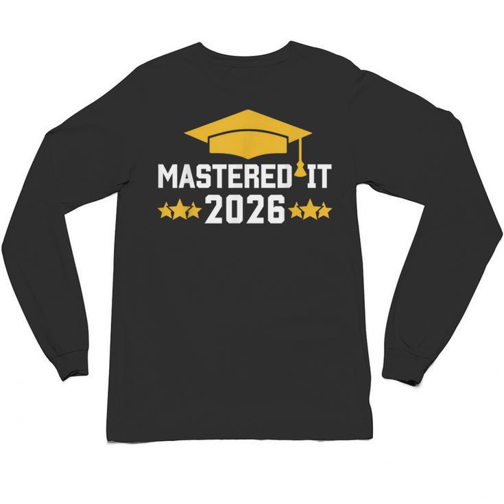 Masters Degree Graduation Mastered It Class Of 2026 Graduate Unisex Long Sleeve T-Shirt