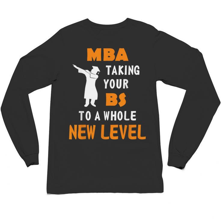 Masters Degree Graduation Shirt For MBA Grad Student Unisex Long Sleeve T-Shirt