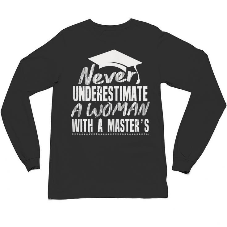Master's Graduation Shirt For Women With Masters Degree Unisex Long Sleeve T-Shirt