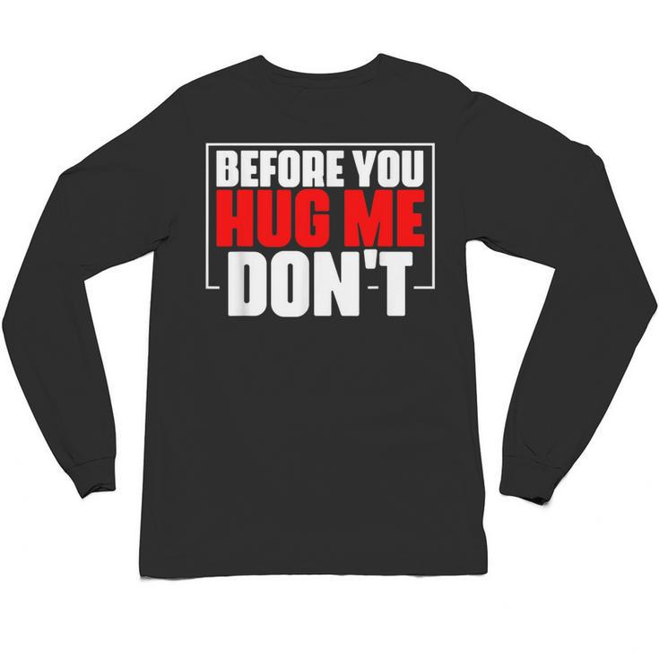 Meme Sarcastic Quotes For Antisocials Introverts Unisex Long Sleeve T-Shirt