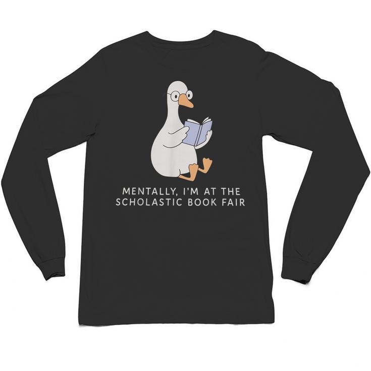 Mentally At The Scholastic Book Fair Retro Vintage Trendy Unisex Long Sleeve T-Shirt