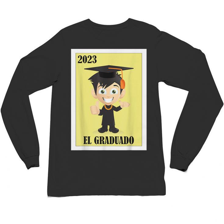 Mexican For Graduation El Graduado 2023 Unisex Long Sleeve T-Shirt