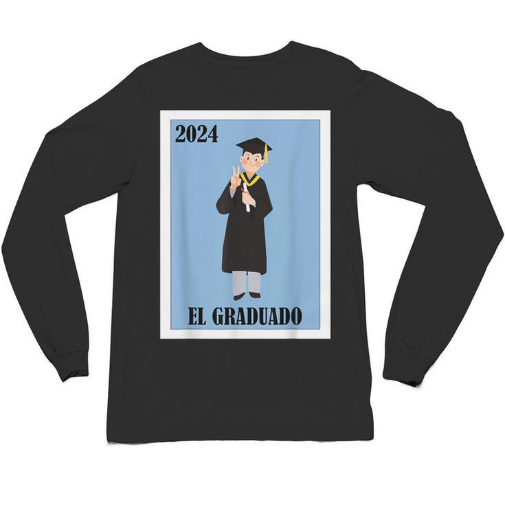 Mexican For Graduation El Graduado 2024 Unisex Long Sleeve T-Shirt