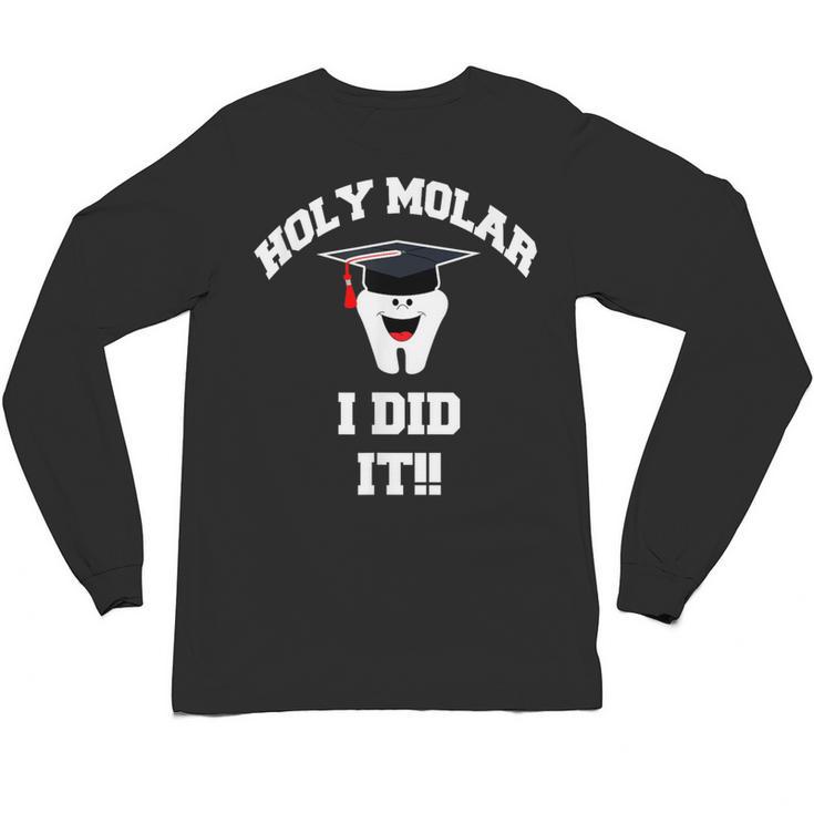 Molar Dentist Dental Hygienist Graduation Shirt Unisex Long Sleeve T-Shirt