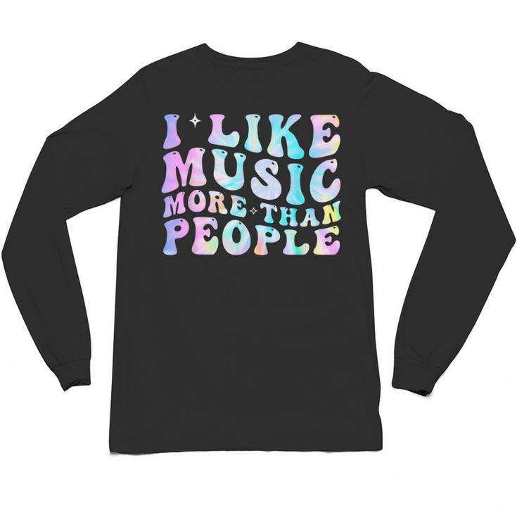 I Like Music More Than People Introvert Musician Retro Unisex Long Sleeve T-Shirt