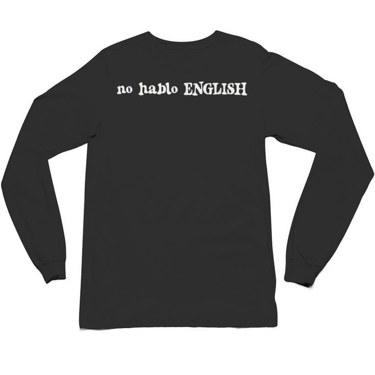 No Hablo English Sarcastic Introvert ESL Unisex Long Sleeve T-Shirt