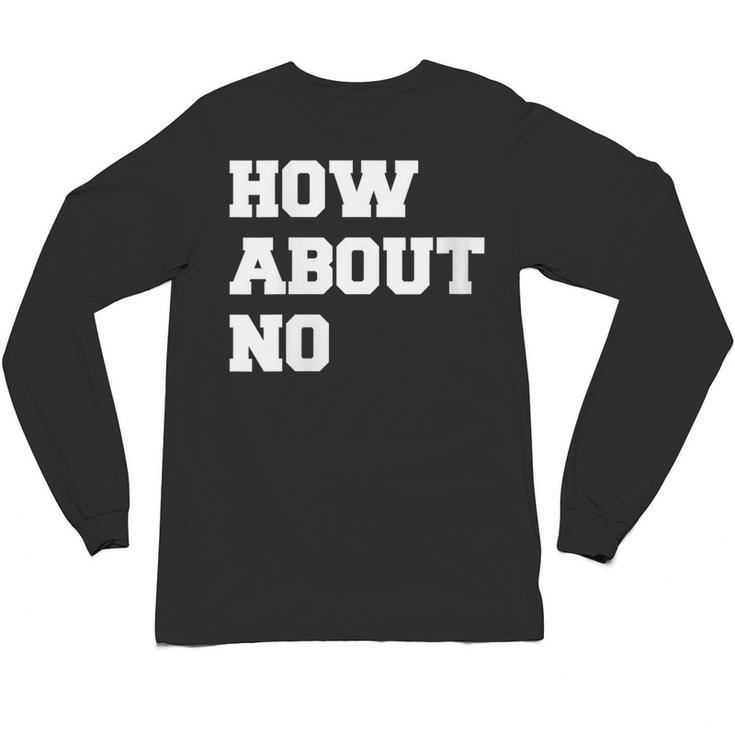How About No Introvert Not So Social Unisex Long Sleeve T-Shirt