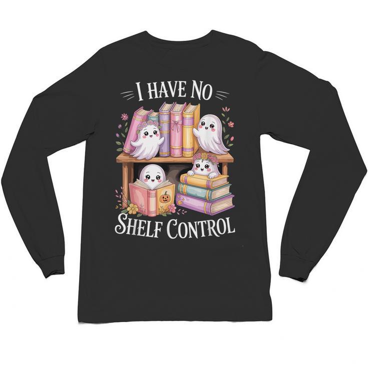 I Have No Shelf Control Ghost Reading Books Pun Unisex Long Sleeve T-Shirt