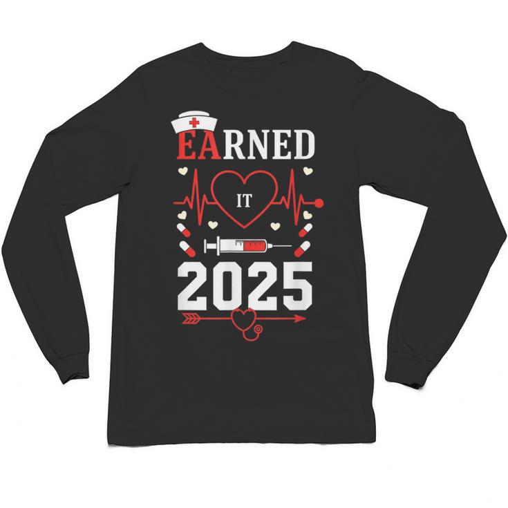 Nurse Earned It 2025 Nurse Graduation RN LPN Class Of 2025 Unisex Long Sleeve T-Shirt