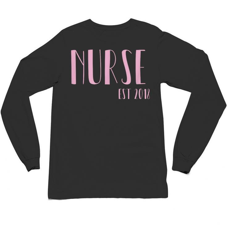 Nurse Est 2018 New Nurse Graduation Shirt Unisex Long Sleeve T-Shirt