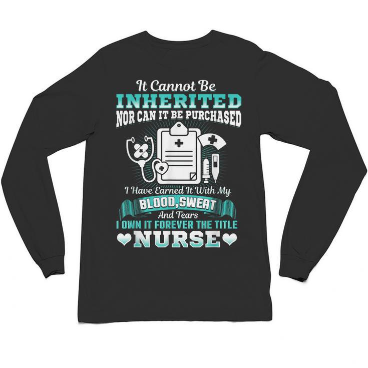 Nursing School Graduation Inherited RN LPN Nurse Grad 2021 Unisex Long Sleeve T-Shirt