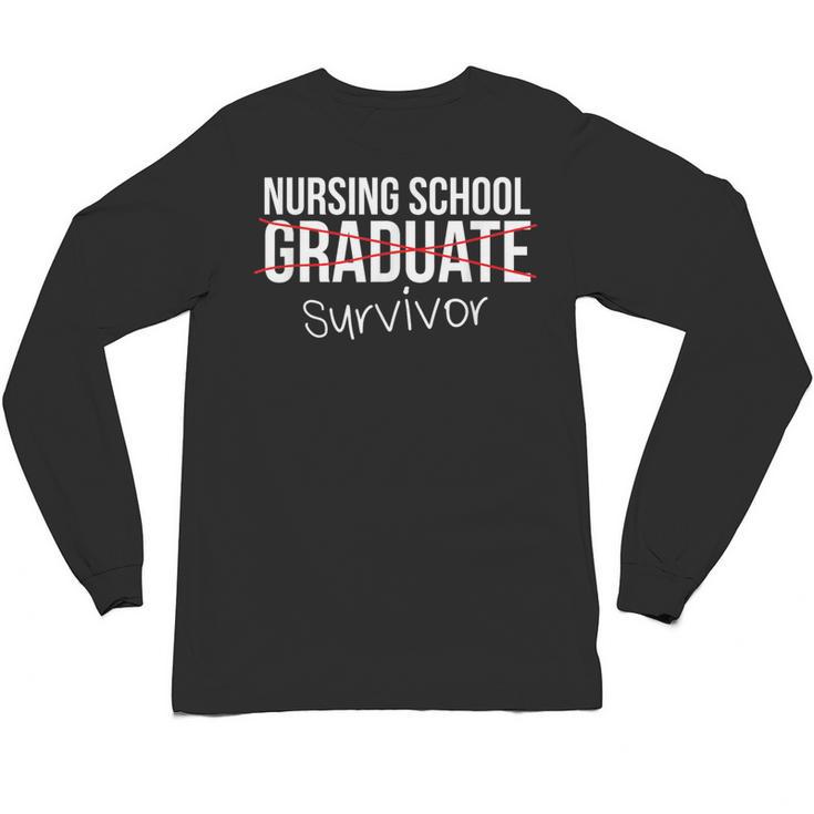 Nursing School Survivor Graduation  T-Shirt Unisex Long Sleeve T-Shirt